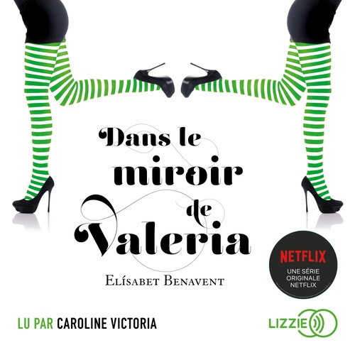 audiobook cover of Dans le miroir de Valeria - Tome 2, by Elisabet Benavent