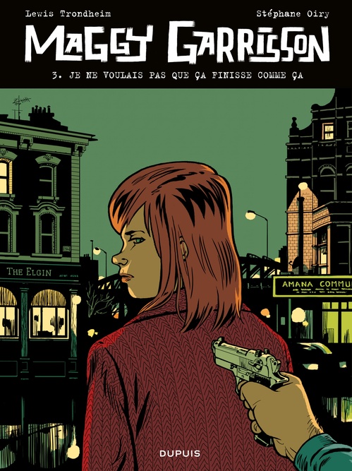 Couverture ebook de Maggy Garrisson - Tome 3 - Je ne voulais pas que ça finisse comme ça, de Lewis Trondheim, Stéphane Oiry