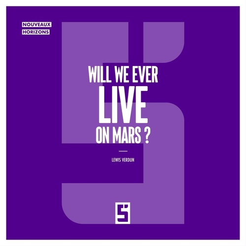 Couverture ebook de Will We Ever Live on Mars ?, de Lewis Verdun