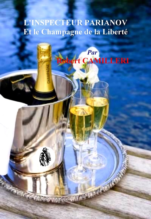ebook cover of L'INSPECTEUR PARIANOV ET LE CHAMPAGNE DE LA LIBERTE, by Robert Camilleri