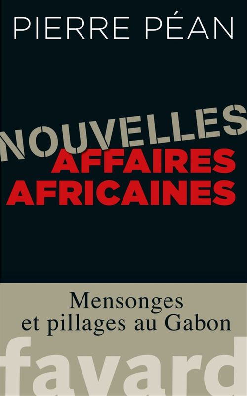 ebook cover of Nouvelles affaires africaines, by Pierre Péan