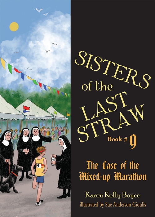 Couverture ebook de Sisters of the Last Straw Book 9: The Case of the Mixed-up Marathon, de Karen Kelly Boyce