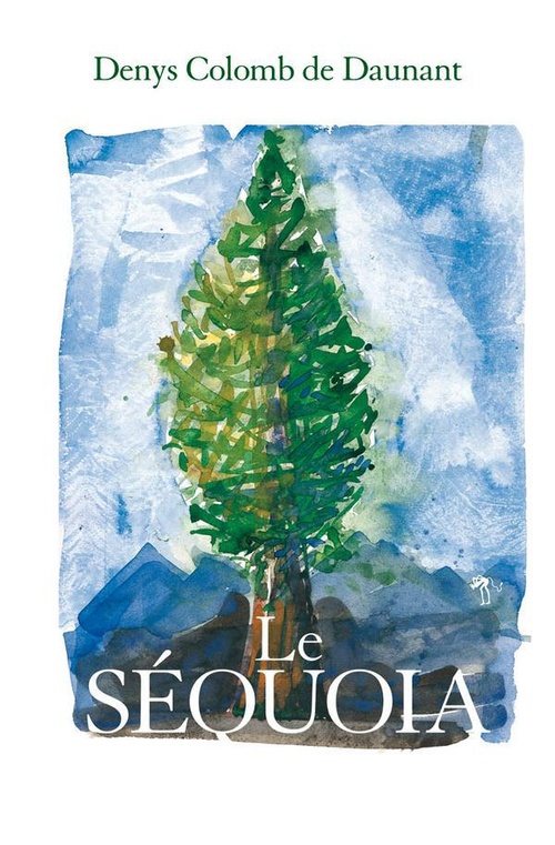 ebook cover of Le Sequoia, by Colomb De Daunant D.