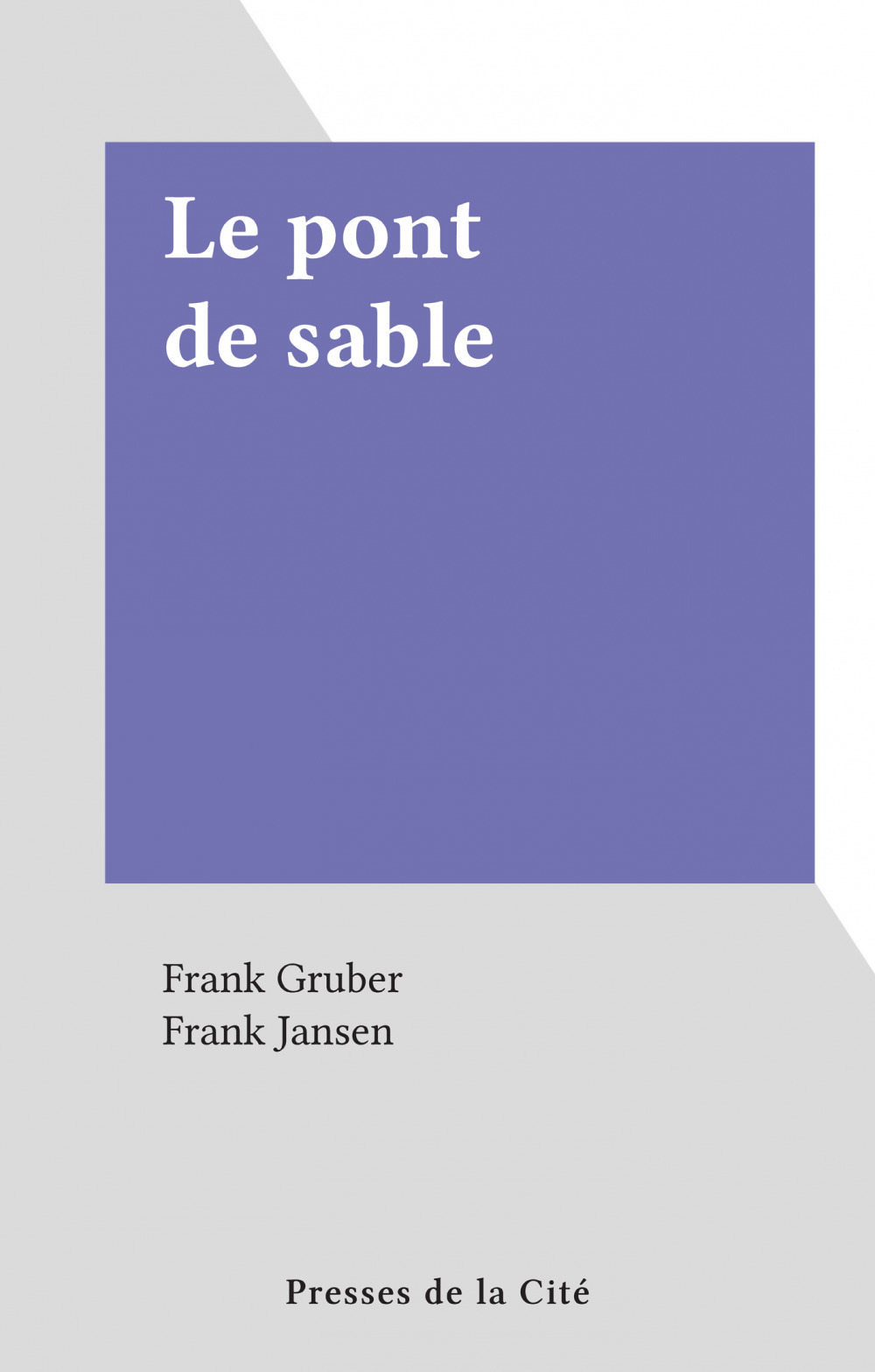 ebook cover of Le pont de sable, by Frank Gruber