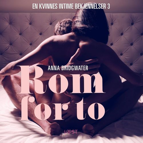 Couverture audiobook de Rom for to - en kvinnes intime bekjennelser 3, de Anna Bridgwater