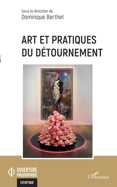 Couverture ebook de Art et pratiques du détournement, de Dominique Berthet