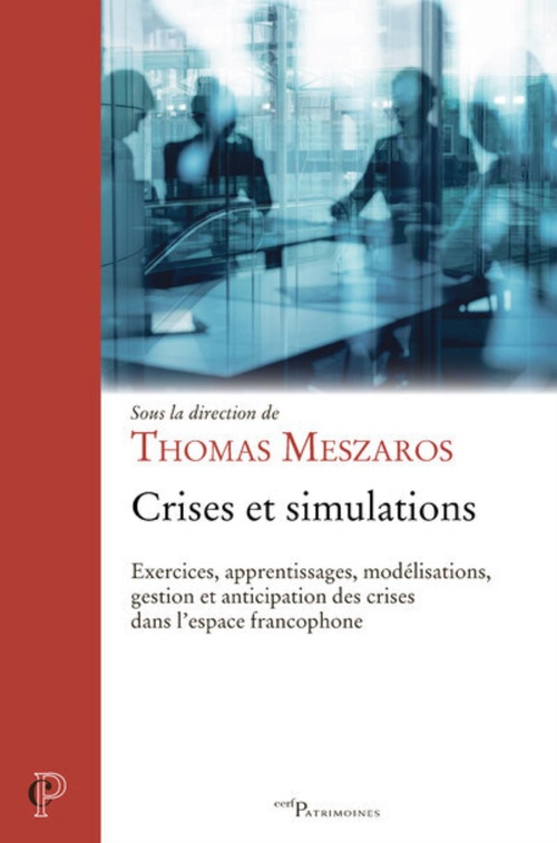 ebook cover of CRISES ET SIMULATIONS - EXERCICES, APPRENTISSAGES,MODELISATIONS, GESTION ET ANTICIPATION DES CRISES, by Thomas Meszros