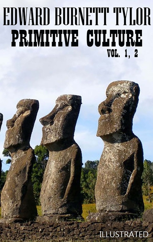 Couverture ebook de Primitive culture. Vol. 1, 2. Illustrated, de Edward Burnett Tylor