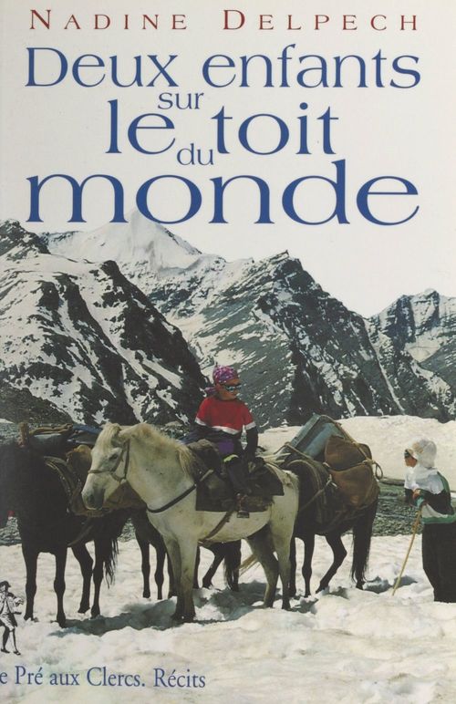 Couverture ebook de Deux enfants sur le toit du monde, de Nadine Delpech