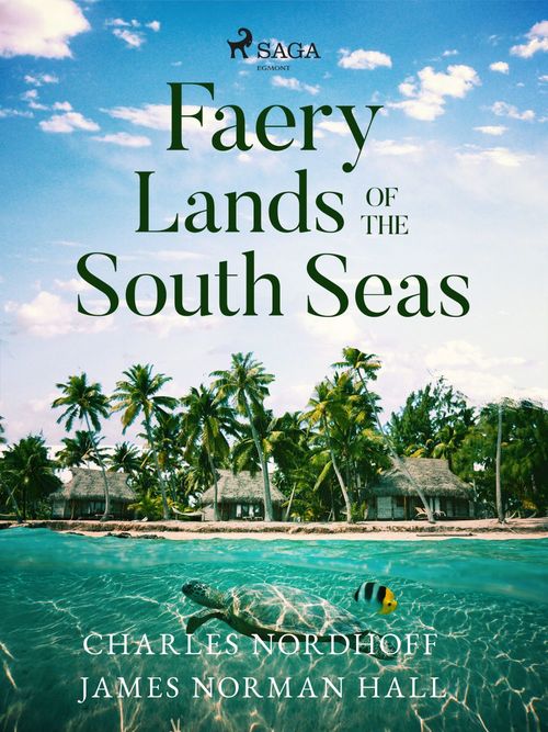 Couverture ebook de Faery Lands of the South Seas, de Charles Nordhoff, James Norman Hall