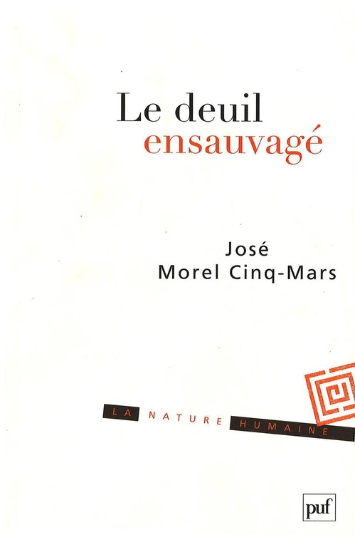 ebook cover of Le deuil ensauvagé, by José Morel cinq-mars