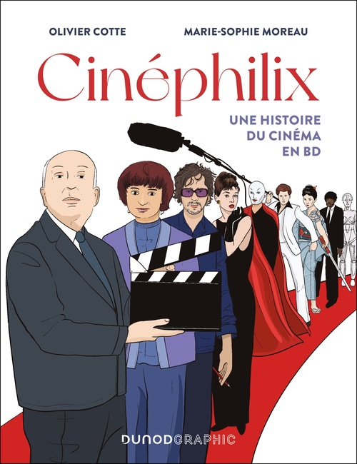 Couverture ebook de Cinéphilix - Une histoire du cinéma en BD, de Olivier Cotte, Marie-Sophie Moreau