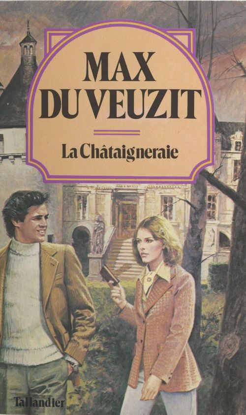Couverture ebook de La Châtaigneraie, de Max Du Veuzit