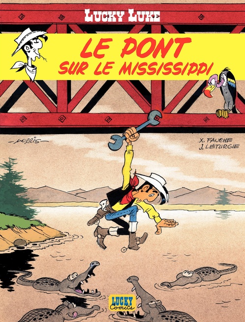 Couverture ebook de Lucky Luke - Tome 32 - Le Pont sur le Mississipi, de Xavier Fauche, Jean Léturgie, Morris, Yann