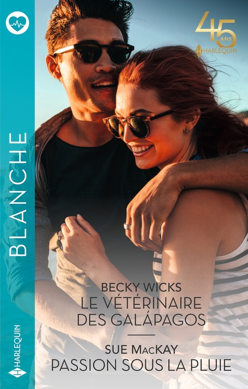 Couverture ebook de Le vétérinaire des Galápagos - Passion sous la pluie, de Sue MacKay, Becky Wicks