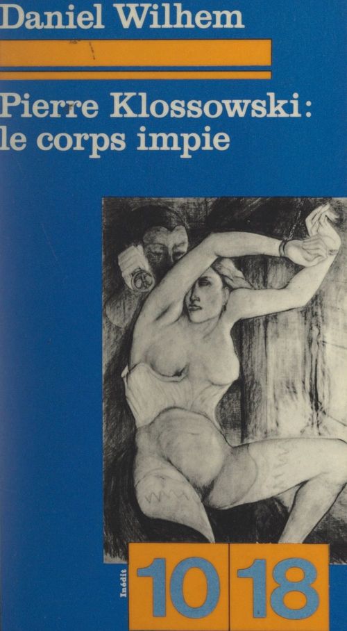 Couverture ebook de Pierre Klossowski : le corps impie, de Daniel Wilhem