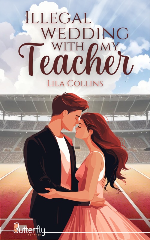 ebook cover of Illegal Wedding with my teacher (2025), by Lila Collins