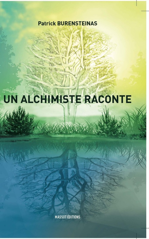 Couverture ebook de Un alchimiste raconte, de Patrick Burensteinas
