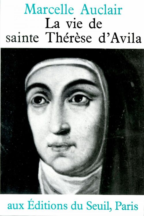 ebook cover of La Vie de sainte Thérèse d'Avila, by Marcelle Auclair