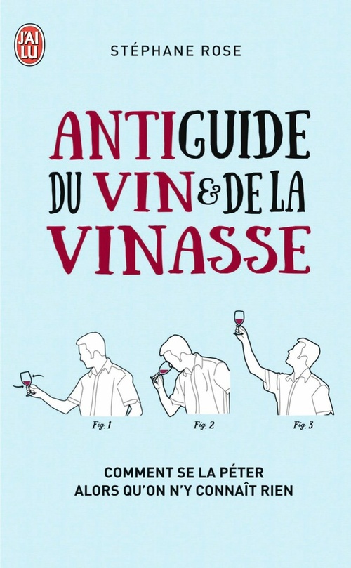 ebook cover of Antiguide du vin et de la vinasse, by Stéphane Rose