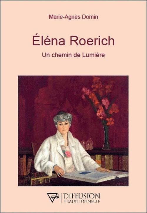 ebook cover of Eléna Roerich - Un chemin de Lumière, by Marie-Agnès Domin