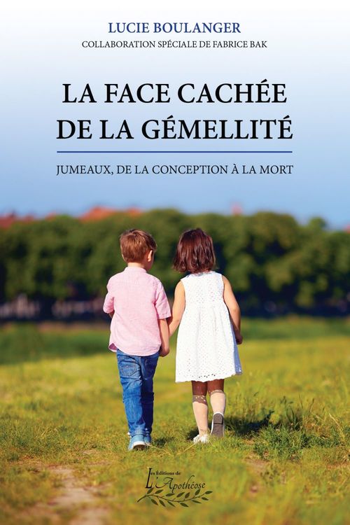 Couverture ebook de La face cachée de la gémellité, de Lucie Boulanger