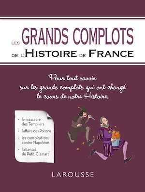 Couverture ebook de Les Grands complots de l'Histoire de France, de Collectif