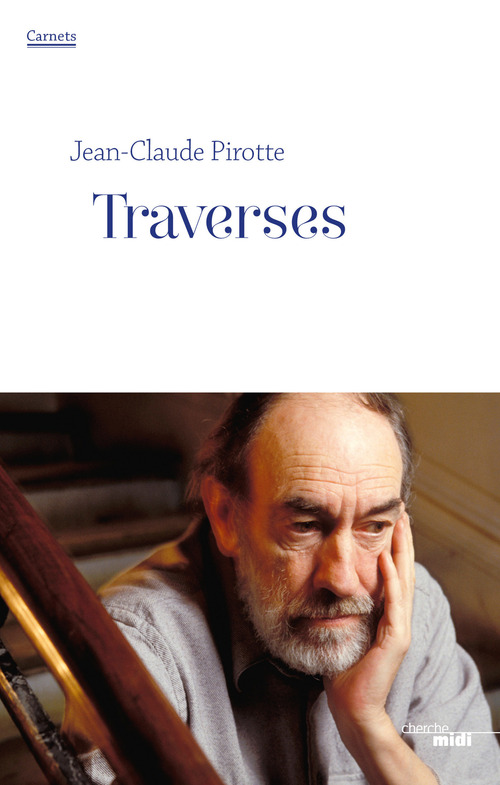 ebook cover of Traverses - Carnets Juin 2010 - Juin 2011, by Jean-Claude Pirotte