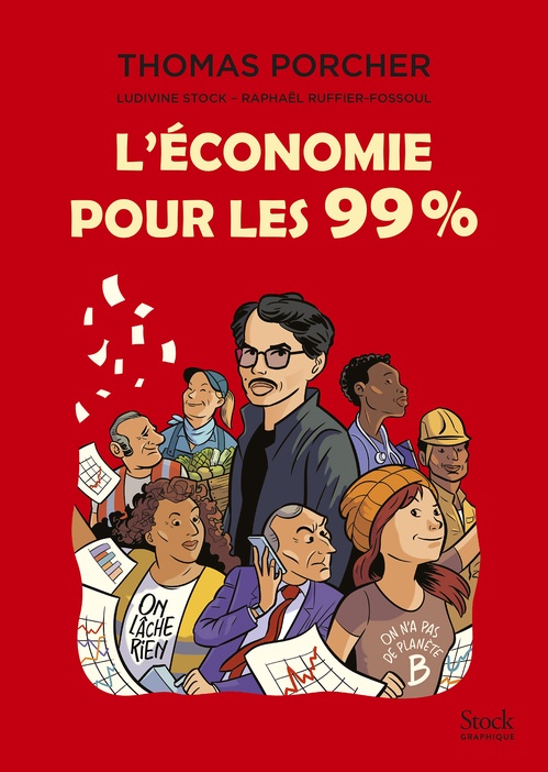 ebook cover of L'économie pour les 99%, by Thomas Porcher, Raphaël Ruffier-Fossoul, Ludivine Stock
