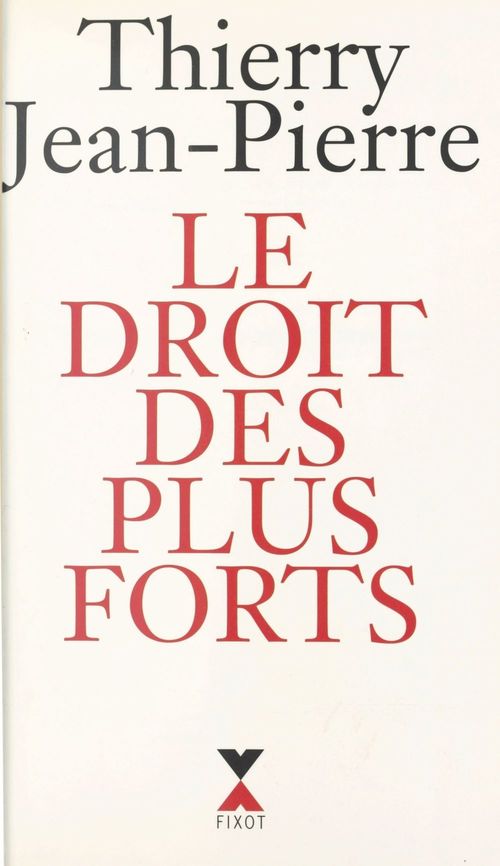 ebook cover of Le droit des plus forts, by Jean-pierre Thierry