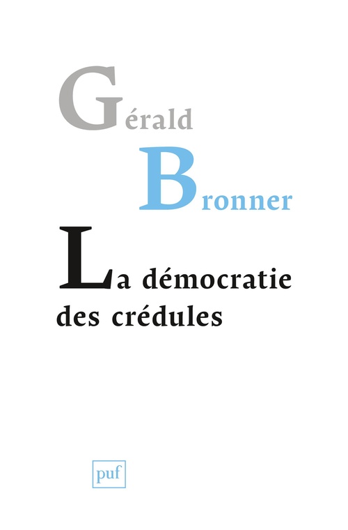 ebook cover of La démocratie des crédules, by Gérald Bronner