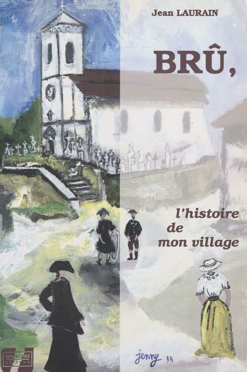 Couverture ebook de Brû, l'histoire de mon village, de Jean Laurain