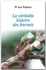 ebook cover of La véritable histoire des fourmis, by Luc Passera