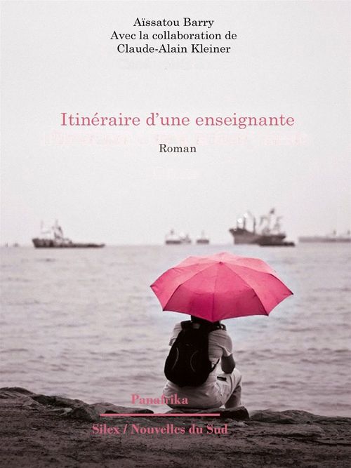 ebook cover of Itinéraire d'une enseignante, by Aïssatou Barry, Claude-Alain Kleiner