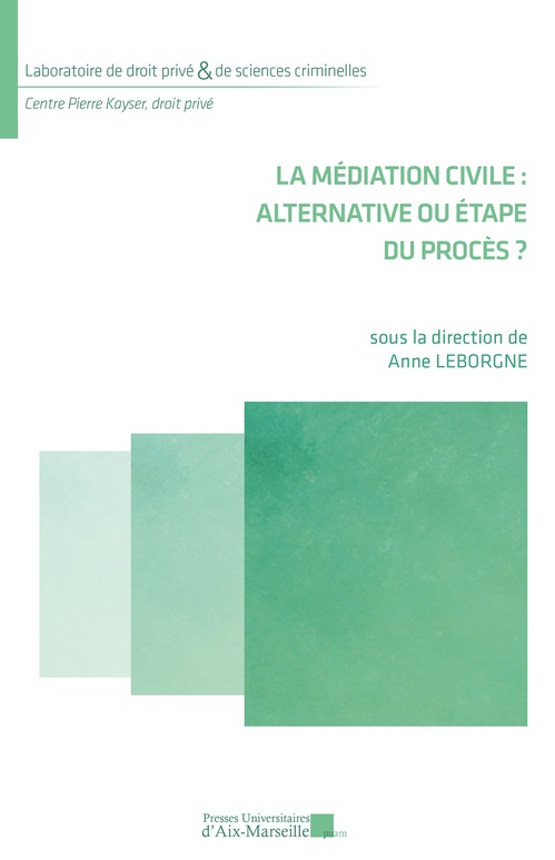 Couverture ebook de La médiation civile : alternative ou étape du procès ?, de