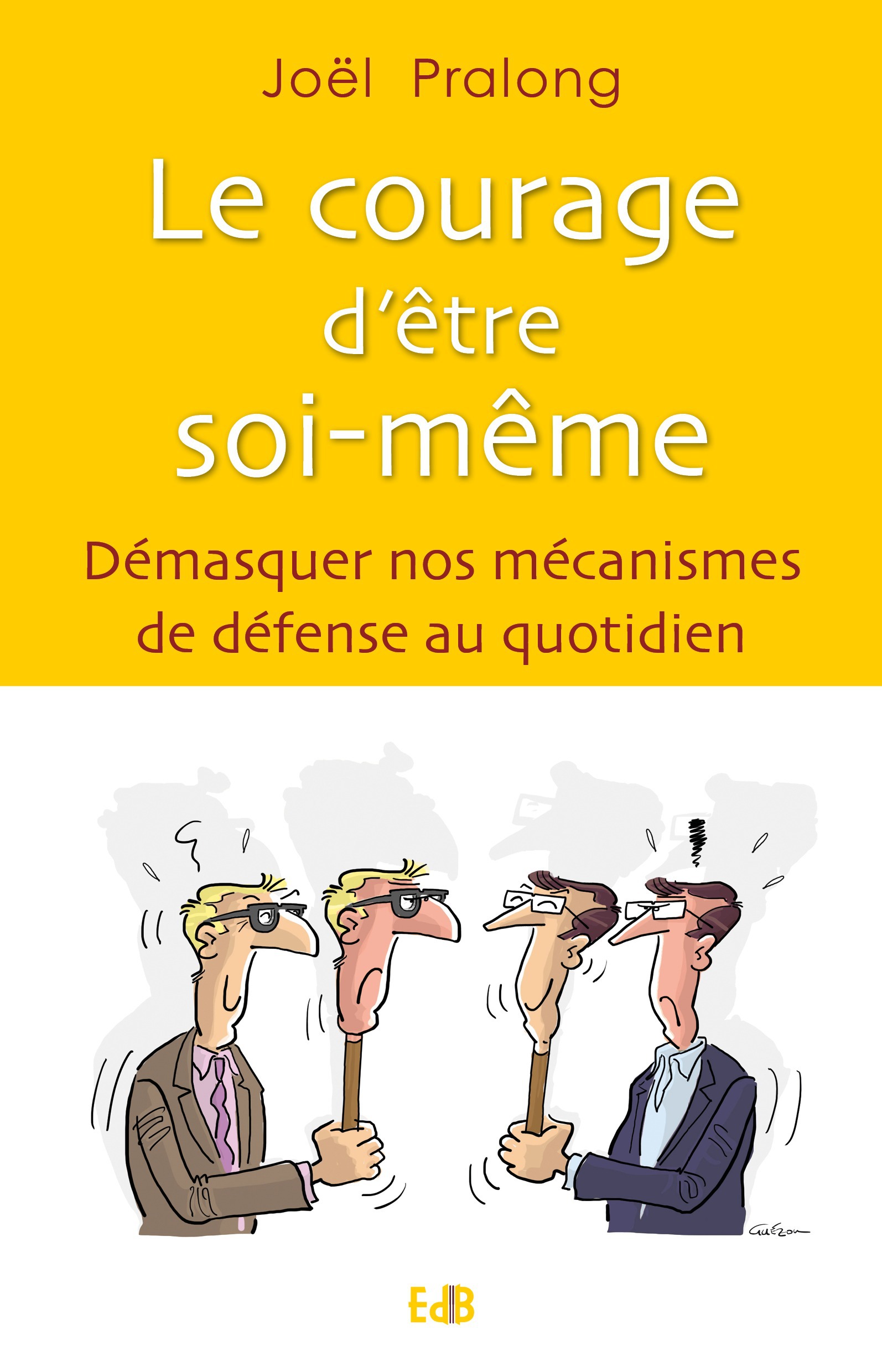 ebook cover of Le courage d'être soi-même, by Joël Pralong