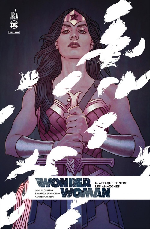 Couverture ebook de Wonder Woman Rebirth - Tome 6 - Attaque contre les Amazones, de James Robinson