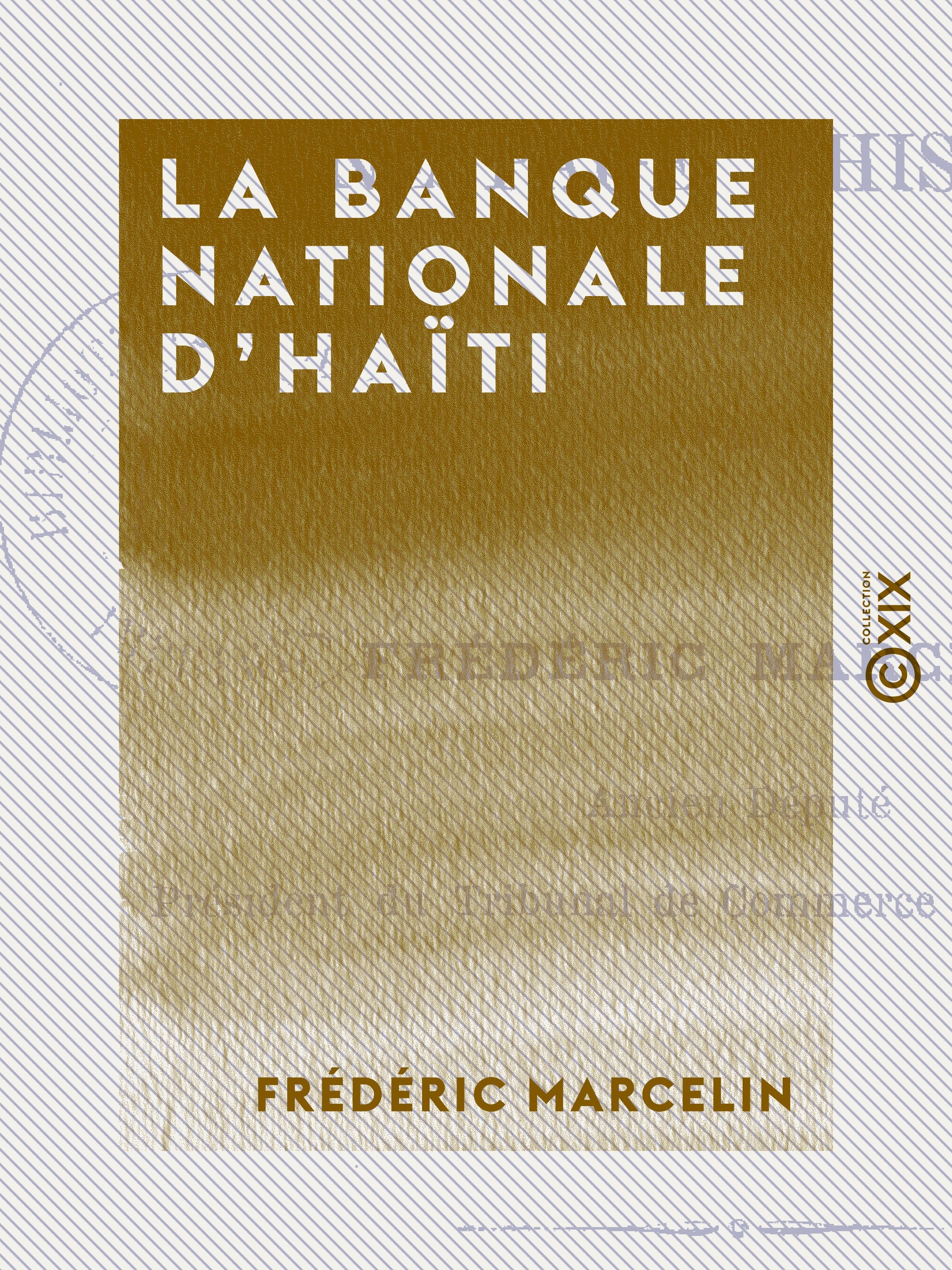 Couverture ebook de La Banque nationale d'Haïti, de Frederic Marcelin