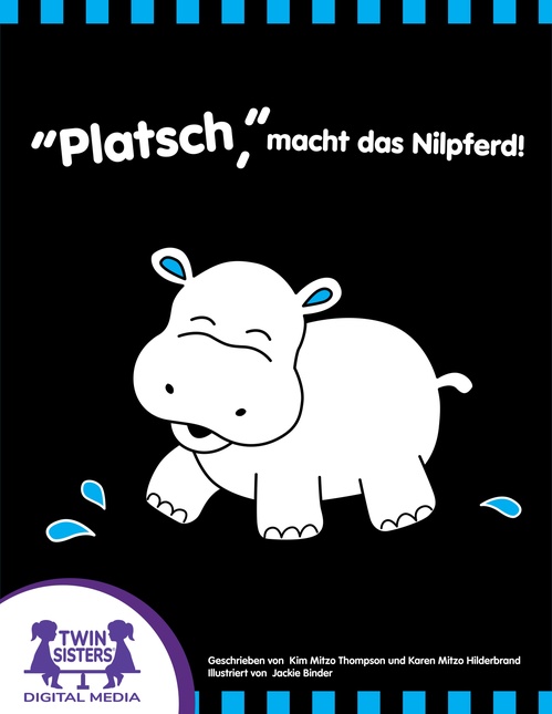 Couverture ebook de "Platsch," macht das Nilpferd!, de Kim Mitzo Thompson, Karen Mitzo Hilderbrand