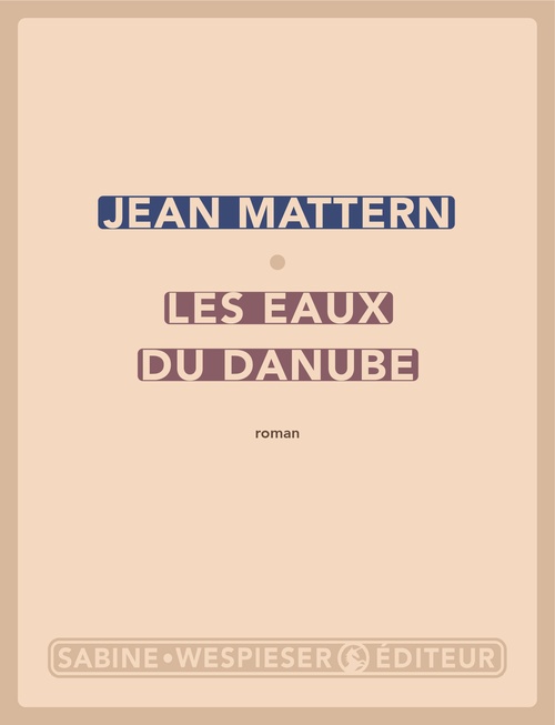 ebook cover of Les eaux du Danube, by Jean Mattern