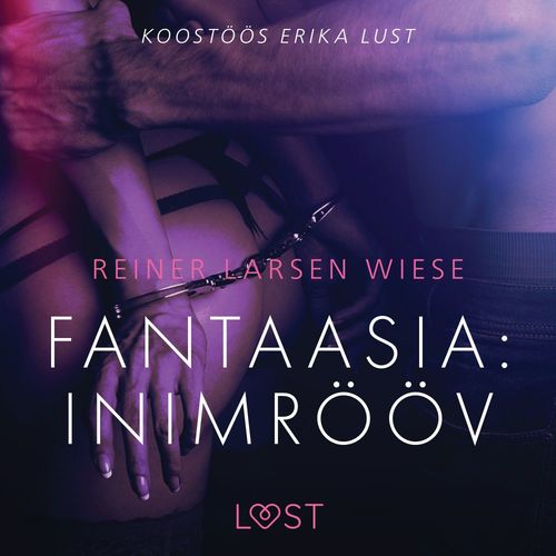 Couverture audiobook de Fantaasia: inimrööv - Erootiline lühijutt, de Reiner Larsen Wiese