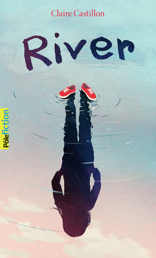 Couverture ebook de River, de Claire Castillon
