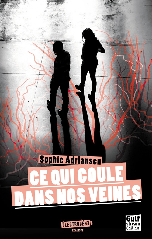 ebook cover of Ce qui coule dans nos veines, by Sophie Adriansen