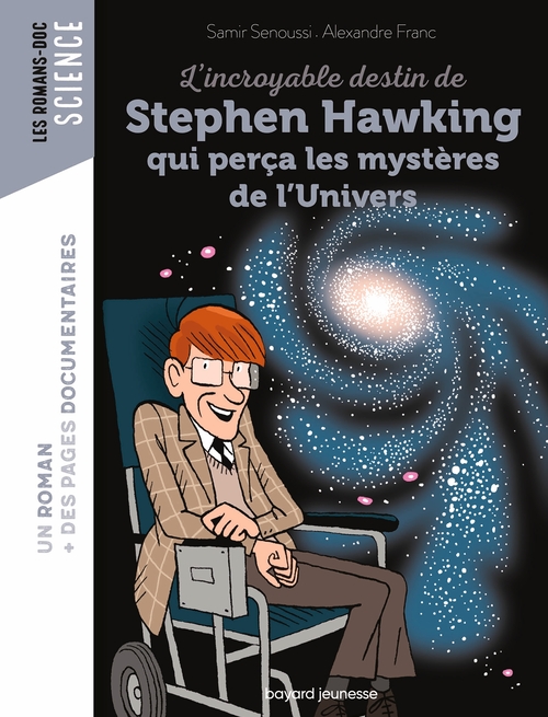 ebook cover of L'incroyable destin de Stephen Hawking qui perça les mystères de l'Univers, by Samir Senoussi, Alexandre Franc