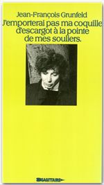Couverture ebook de J'emporterai pas ma coquille d'escargot à la pointe de mes souliers, de Jean-françois Grunfeld