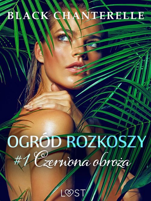 ebook cover of Ogród rozkoszy 1: Czerwona obroza - opowiadanie erotyczne, by Black Chanterelle