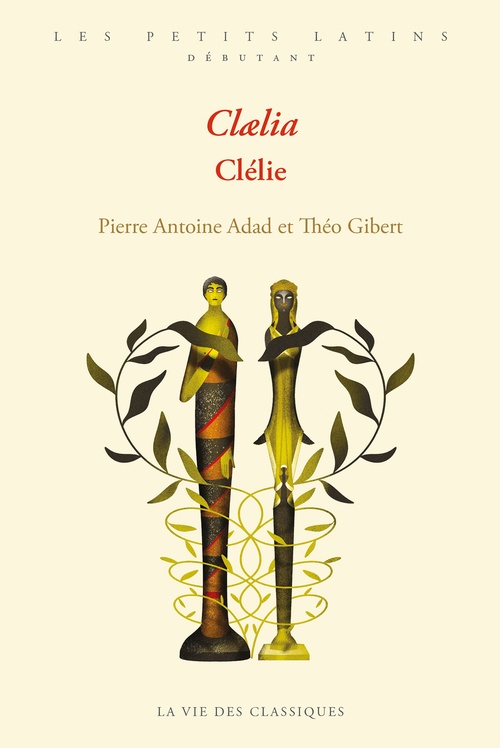 Couverture ebook de Clælia / Clélie, de Théo Gibert, Pierre Antoine Adad, Djohr