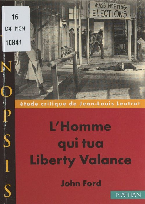 Couverture ebook de L'homme qui tua Liberty Valance, de John Ford, de Jean-Louis Leutrat