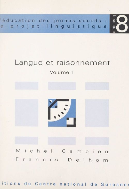 Couverture ebook de Langue et raisonnement (1), de Francis Delhom, Michel Cambien