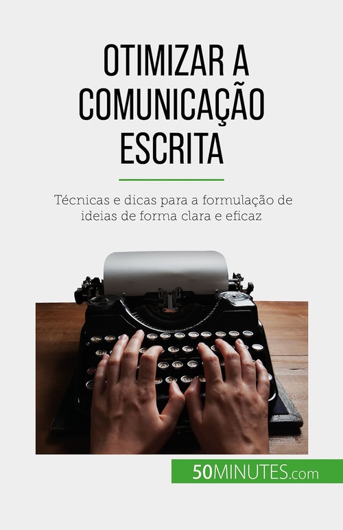 ebook cover of Otimizar a comunicação escrita, by Florence Schandeler, Alva Silva